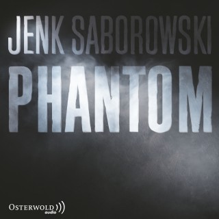 Jenk Saborowski: Phantom
