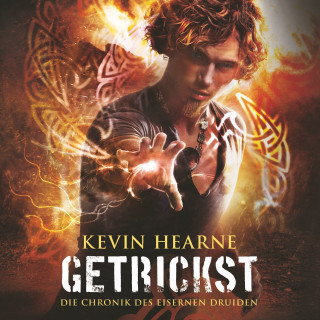 Kevin Hearne: Getrickst