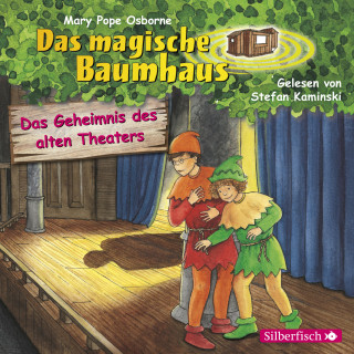 Mary Pope Osborne: Das Geheimnis des alten Theaters