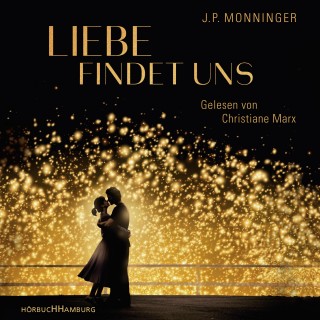J.P. Monninger: Liebe findet uns