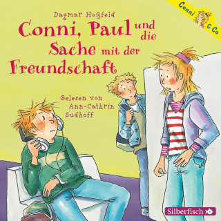 Dagmar Hoßfeld: Conni, Paul und die Sache mit der Freundschaft