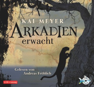 Kai Meyer: Arkadien erwacht