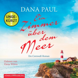 Dana Paul: Ein Zimmer über dem Meer