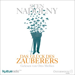 Sten Nadolny: Das Glück des Zauberers