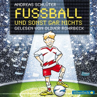 Andreas Schlüter, Irene Margil: Fußball und ... 1: Fußball und sonst gar nichts!