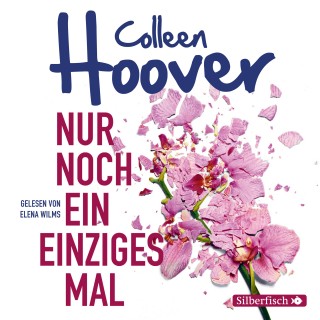 Colleen Hoover: Nur noch ein einziges Mal