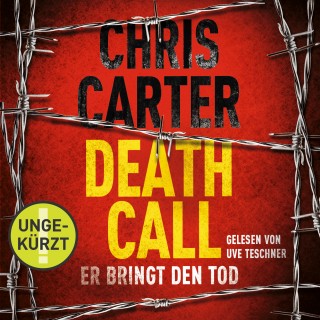 Chris Carter: Death Call – Er bringt den Tod