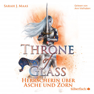 Sarah J. Maas: Herrscherin über Asche und Zorn