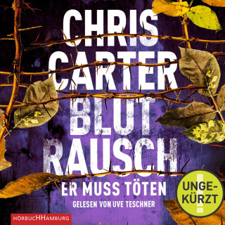 Chris Carter: Blutrausch – Er muss töten
