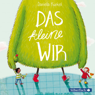 Daniela Kunkel: Das kleine WIR