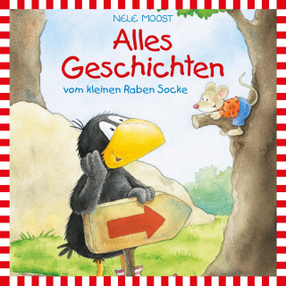 Nele Moost: Der kleine Rabe Socke - Lesungen: Alles Geschichten vom kleinen Raben Socke
