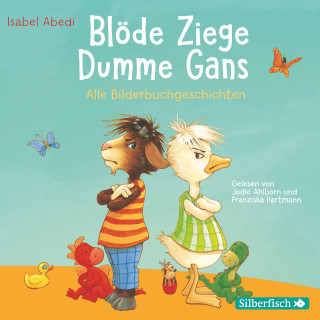 Isabel Abedi: Blöde Ziege - Dumme Gans