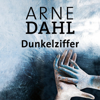 Arne Dahl: Dunkelziffer