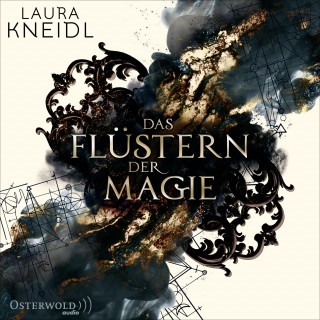 Laura Kneidl: Das Flüstern der Magie