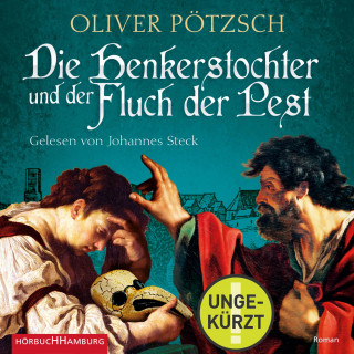 Oliver Pötzsch: Die Henkerstochter und der Fluch der Pest
