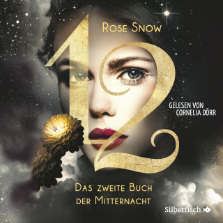 Rose Snow: Das zweite Buch der Mitternacht