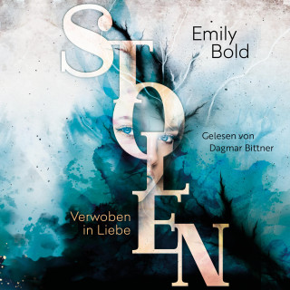 Emily Bold: Verwoben in Liebe