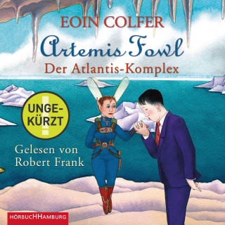 Eoin Colfer: Artemis Fowl - Der Atlantis-Komplex