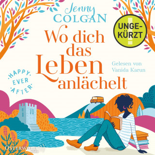 Jenny Colgan: Happy Ever After – Wo dich das Leben anlächelt