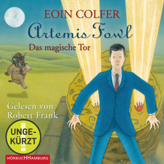 Eoin Colfer: Artemis Fowl – Das magische Tor
