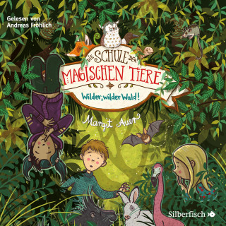Margit Auer: Die Schule der magischen Tiere 11: Wilder, wilder Wald!