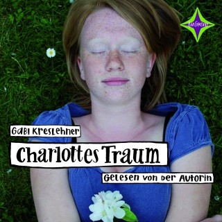 Gabi Kreslehner: Charlottes Traum
