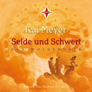 Kai Meyer: Seide und Schwert