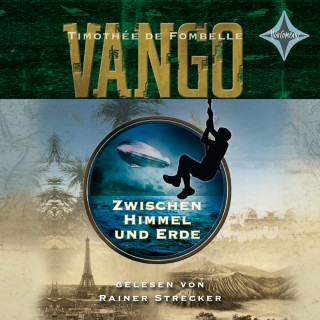 Timothée de Fombelle: Vango - Zwischen Himmel und Erde