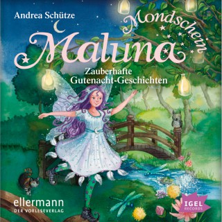 Andrea Schütze: Maluna Mondschein, Zauberhafte Gutenacht-Geschichten