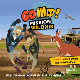 Go Wild! - Mission Wildnis: Folge 6: Die Nashörner sind los! / Kickboxen mit Kängurus (Das Original Hörspiel zur TV-Serie)