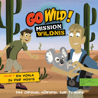 Go Wild! - Mission Wildnis: Folge 7: Die Großstadtfalken / Ein Koala in der Wüste (Das Original Hörspiel zur TV-Serie)