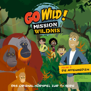 Go Wild! - Mission Wildnis: Folge 9: Zebrastreifen / Die Affenmedizin (Das Original Hörspiel zur TV-Serie)