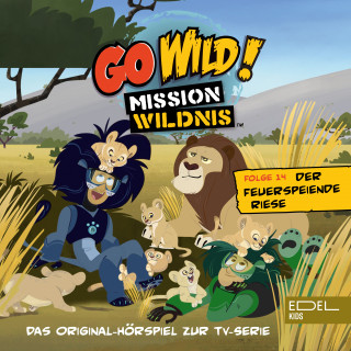 Go Wild! - Mission Wildnis: Folge 14: Der feuerspeiende Riese / Die verlorene Flusspferd-Disc (Das Original Hörspiel zur TV-Serie)