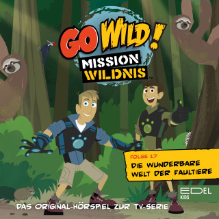 Go Wild! - Mission Wildnis: Folge 17: Die wunderbare Welt der Faultiere / Seepferdchen sind keine Ohrringe! (Das Original-Hörspiel zur TV-Serie)