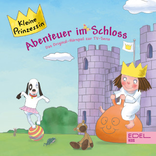 Kleine Prinzessin: Folge 2: Abenteuer im Schloss (Das Original-Hörspiel zur TV-Serie)