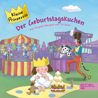 Kleine Prinzessin: Folge 6: Der Geburtstagskuchen (Das Original-Hörspiel zur TV-Serie)