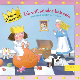 Kleine Prinzessin: Folge 10: Ich will wieder lieb sein (Das Original-Hörspiel zur TV-Serie)