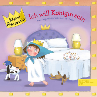 Kleine Prinzessin: Folge 12: Ich will Königin sein (Das Original-Hörspiel zur TV-Serie)