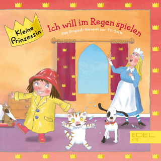 Kleine Prinzessin: Folge 13: Ich will im Regen spielen (Das Original-Hörspiel zur TV-Serie)