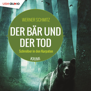 Werner Schmitz: Der Bär und der Tod