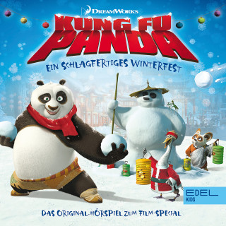 Kung Fu Panda: Ein schlagfertiges Winterfest (Das Original-Hörspiel zum Film Special)