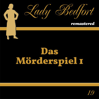 Lady Bedfort: Folge 19: Das Mörderspiel 1