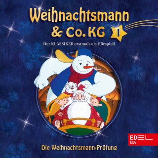 Weihnachtsmann & Co.KG: Folge 1: Die magische Perle / Die Weihnachtsmann-Prüfung (Das Original-Hörspiel zur TV-Serie)