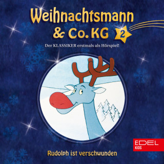 Weihnachtsmann & Co.KG: Folge 2: Zwei kleine Genies / Rudolph ist verschwunden (Das Original-Hörspiel zur TV-Serie)