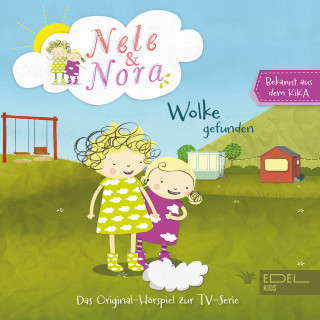Nele & Nora: Folge 1: Wolke gefunden (Das Original-Hörspiel zur TV-Serie)