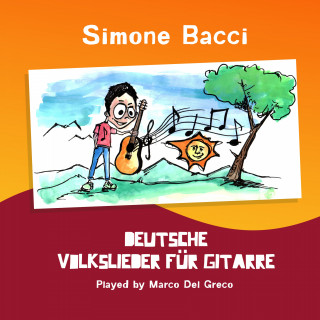 Simone Bacci: Deutsche Volkslieder für Gitarre