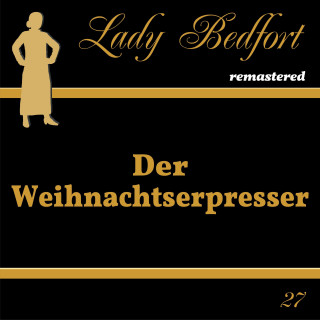 Lady Bedfort: Folge 27: Der Weihnachtserpresser