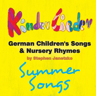 Stephen Janetzko: Kinderlieder - German Children's Songs & Nursery Rhymes - Summer Songs