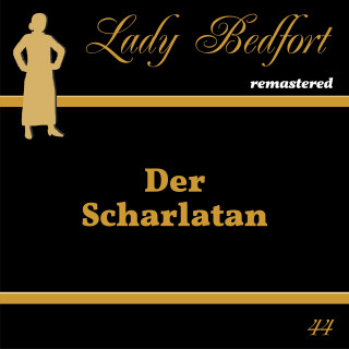 Lady Bedfort: Folge 44: Der Scharlatan