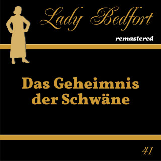 Lady Bedfort: Folge 41: Das Geheimnis der Schwäne